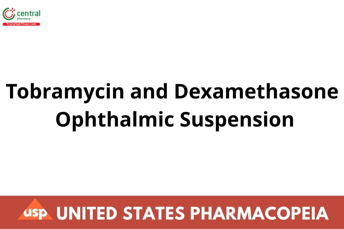 Tobramycin and Dexamethasone Ophthalmic Suspension