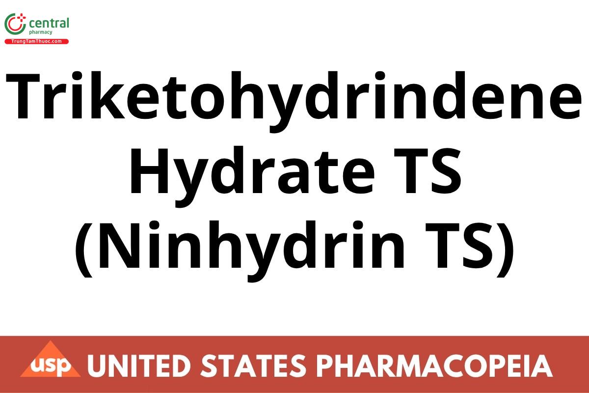 Triketohydrindene Hydrate TS (Ninhydrin TS) Reagents