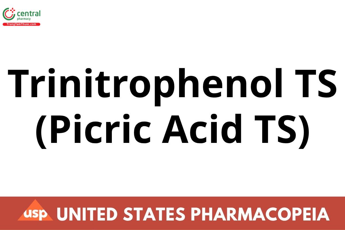 Trinitrophenol TS (Picric Acid TS) Reagents