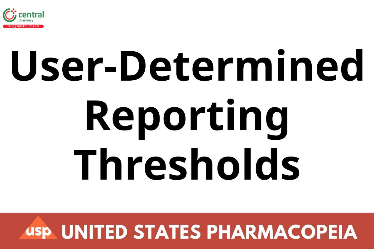 User-Determined Reporting Thresholds