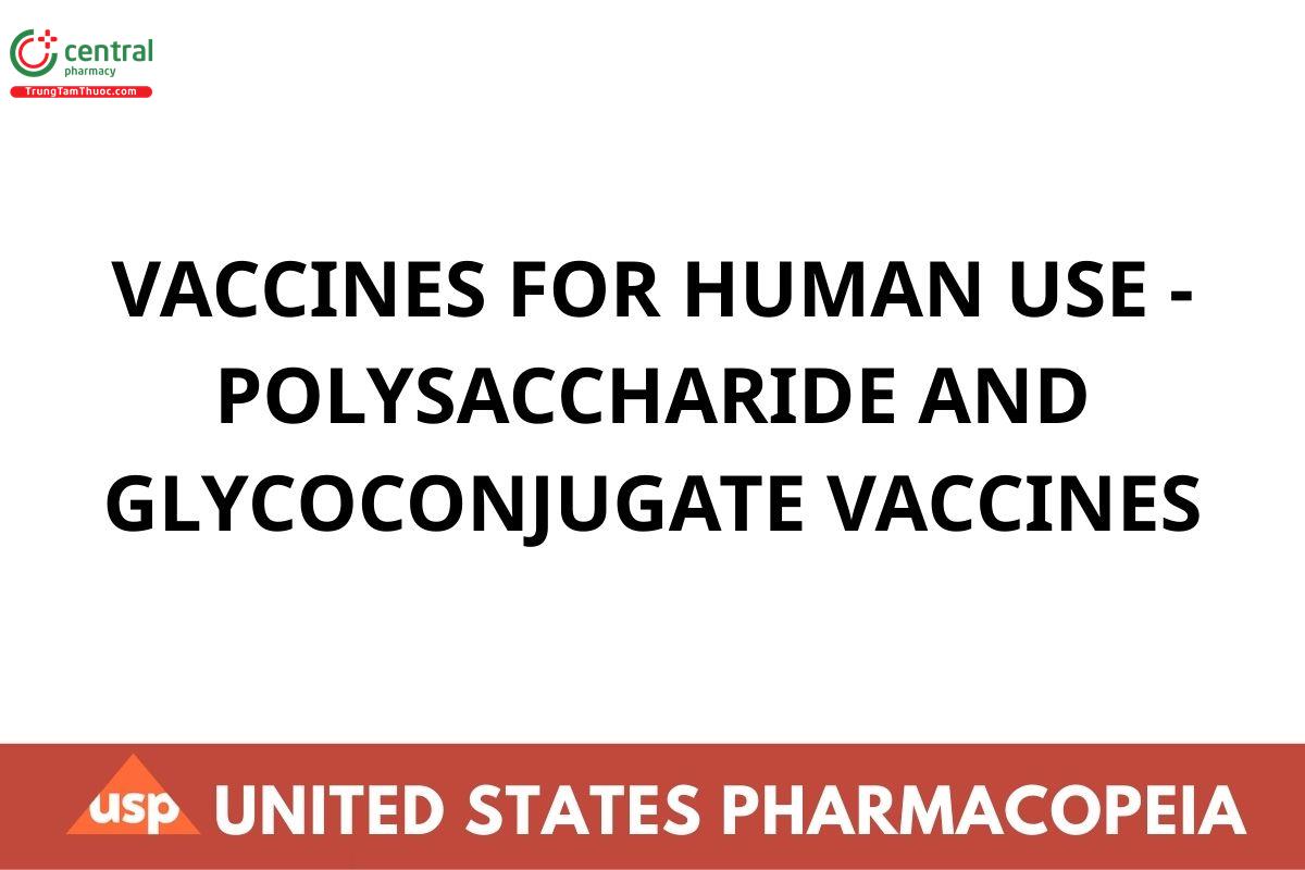 VACCINES FOR HUMAN USE - POLYSACCHARIDE AND GLYCOCONJUGATE VACCINES