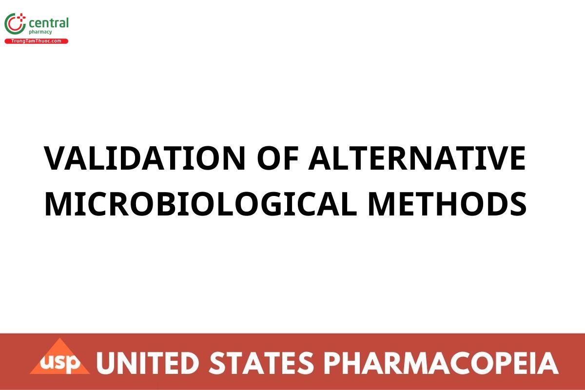 VALIDATION OF ALTERNATIVE MICROBIOLOGICAL METHODS