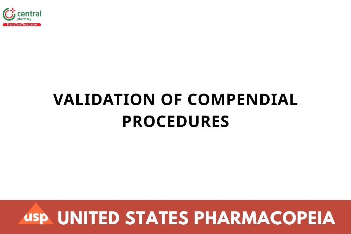 VALIDATION OF COMPENDIAL PROCEDURES