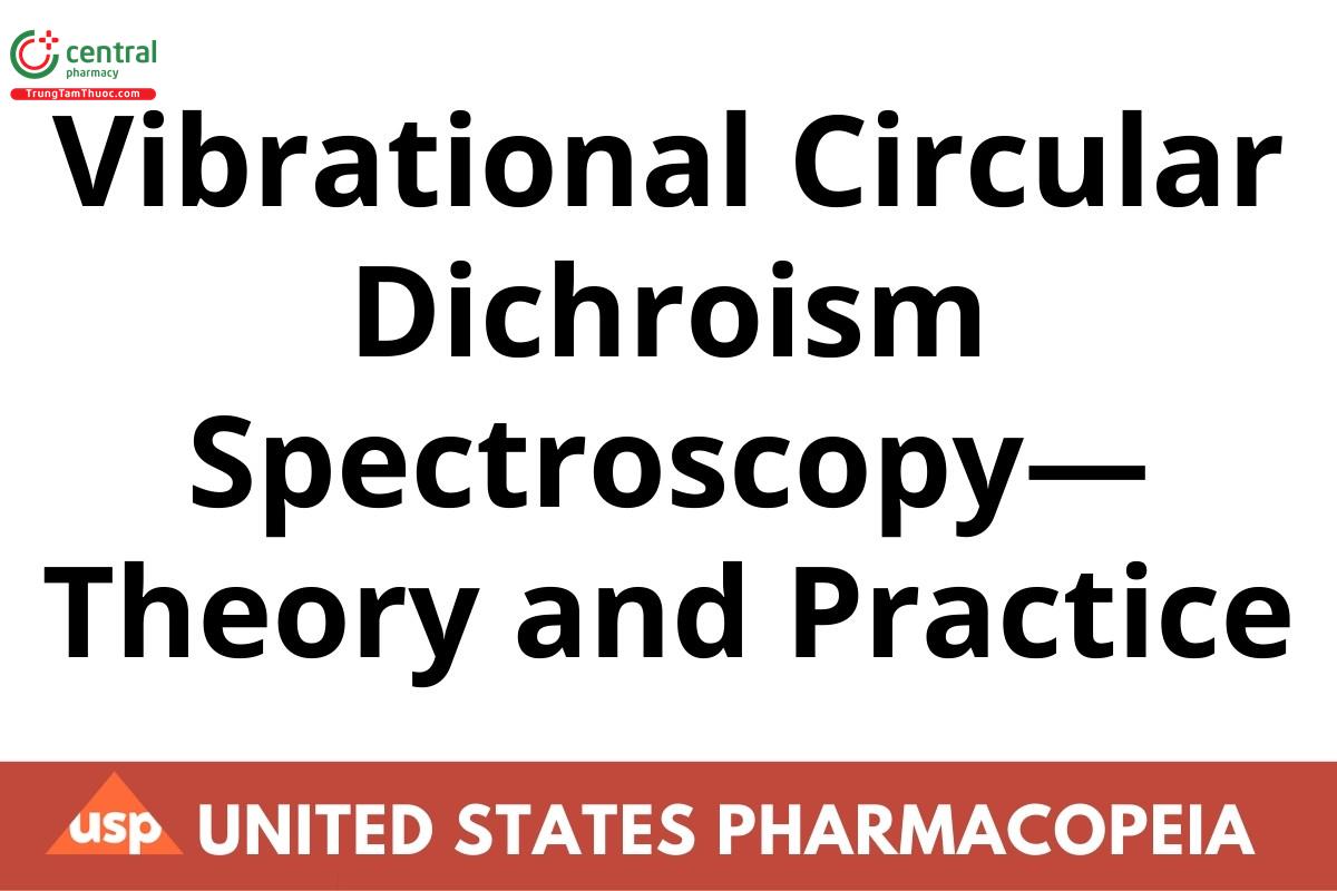 Vibrational Circular Dichroism Spectroscopy—Theory and Practice