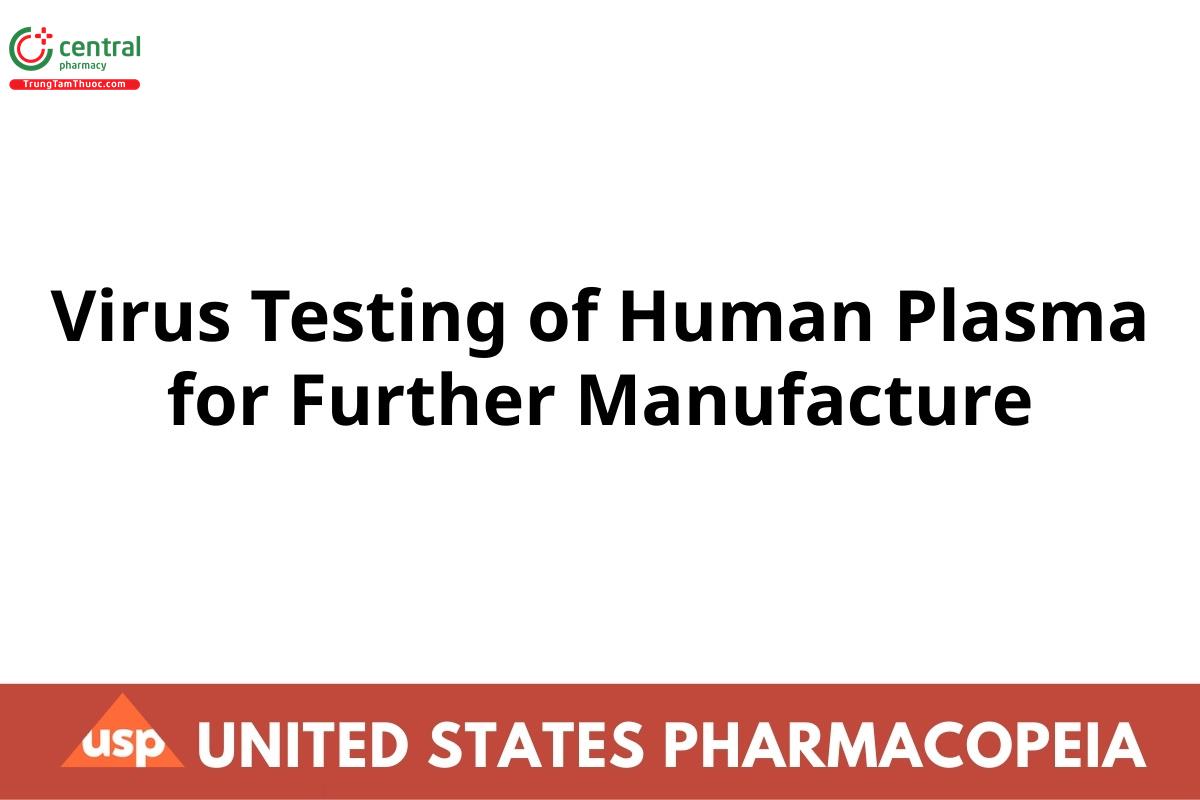 Virus Testing of Human Plasma for Further Manufacture
