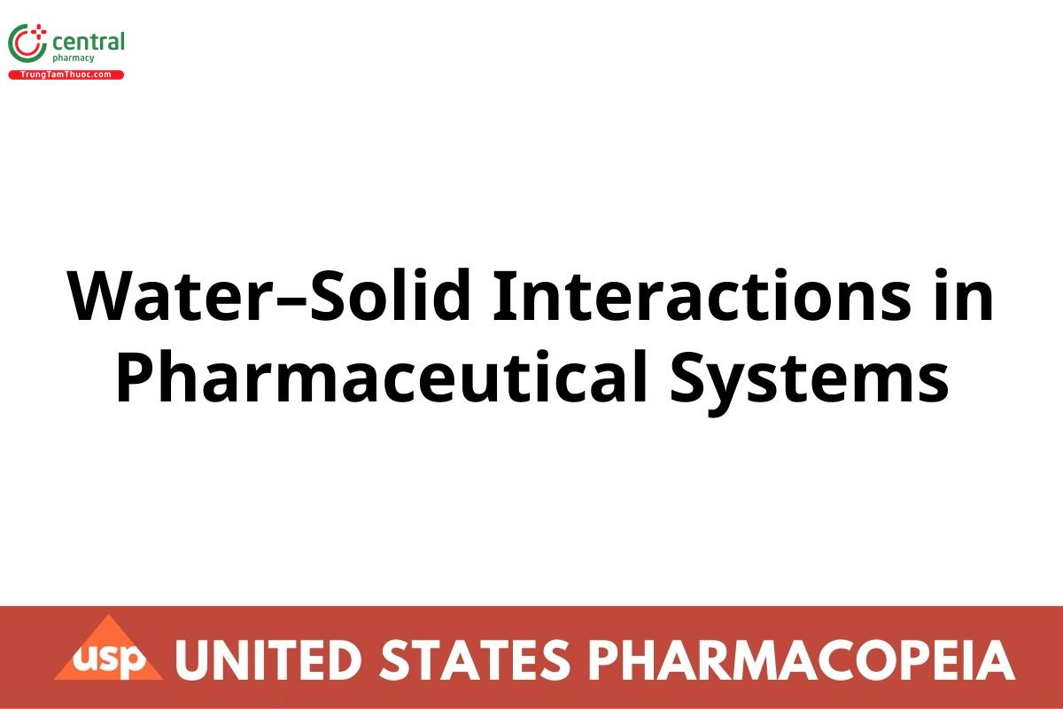 Water–Solid Interactions in Pharmaceutical Systems
