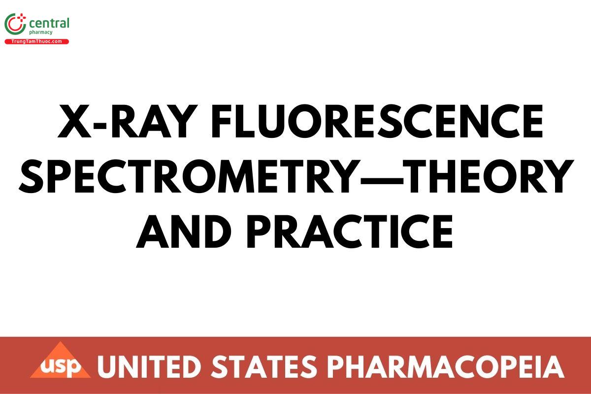  X-Ray Fluorescence Spectrometry—Theory and Practice