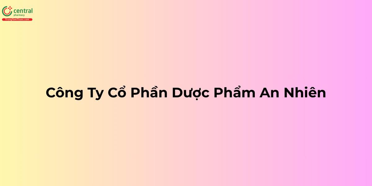 Công Ty Cổ Phần Dược Phẩm An Nhiên
