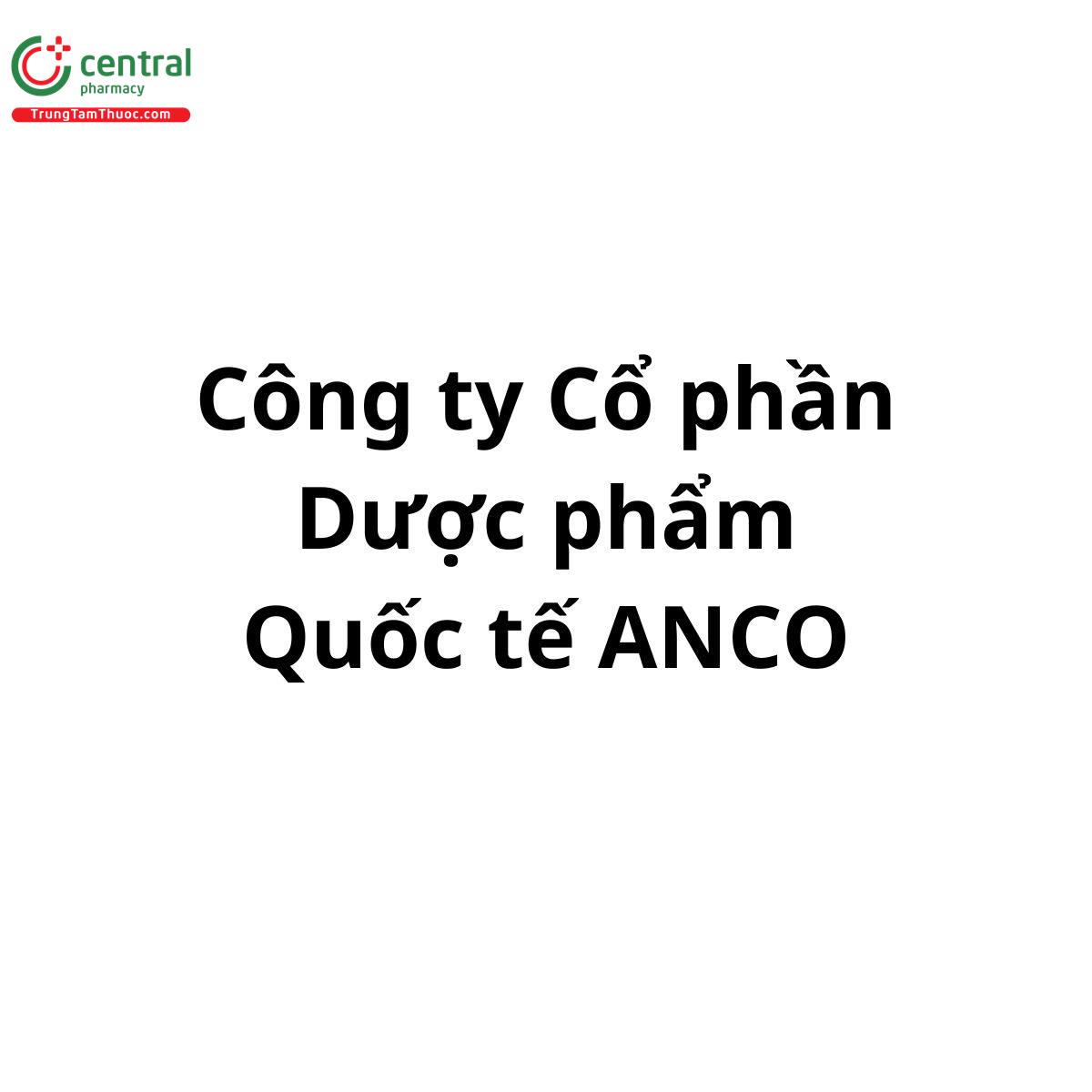 Công ty Cổ phần Dược phẩm Quốc tế ANCO