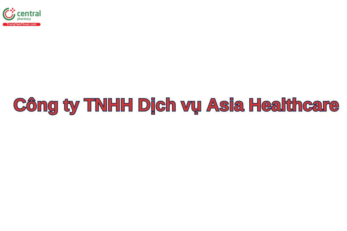 Công ty TNHH Dịch vụ Asia Healthcare