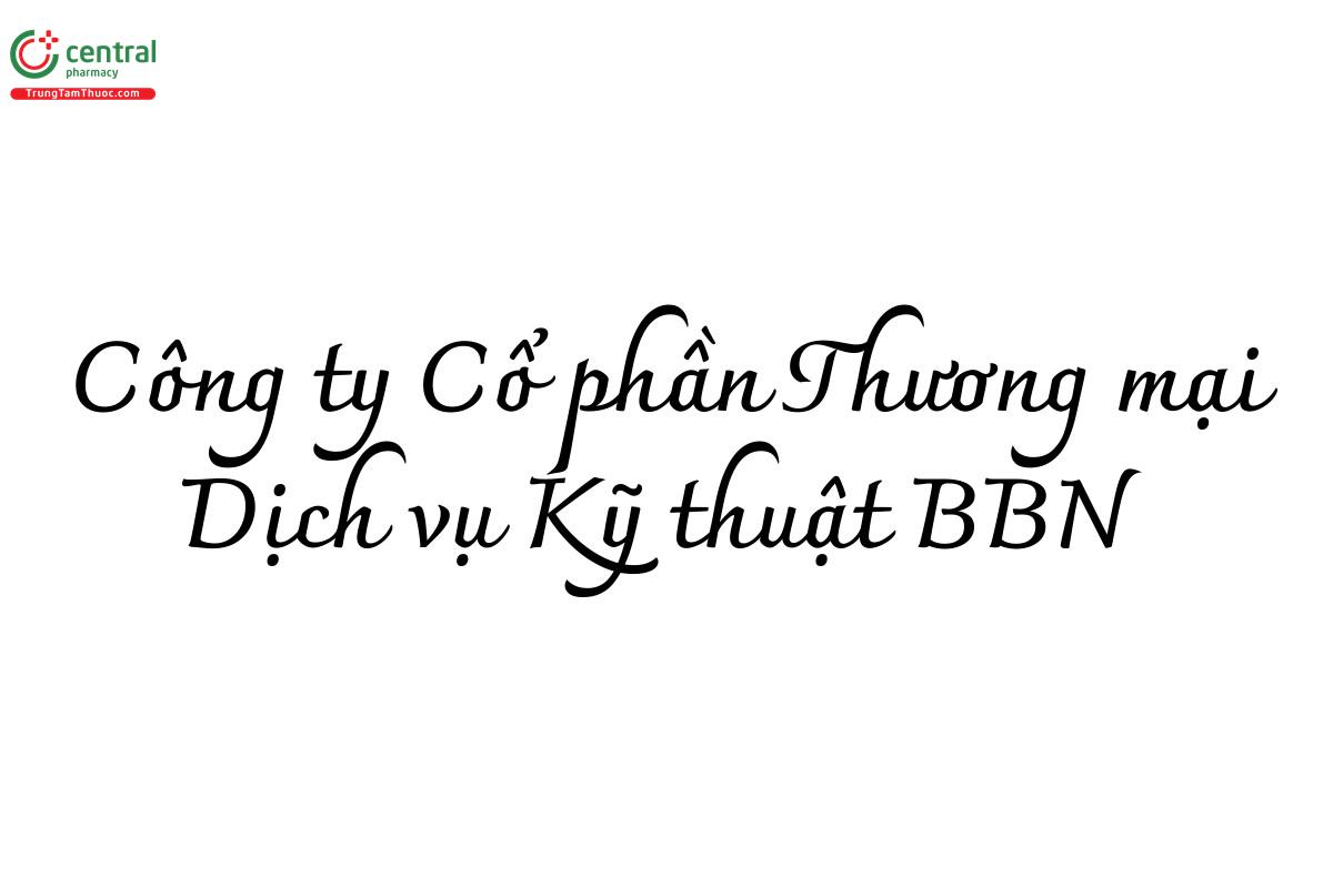 Công ty Cổ phần Thương mại Dịch vụ Kỹ thuật BBN 