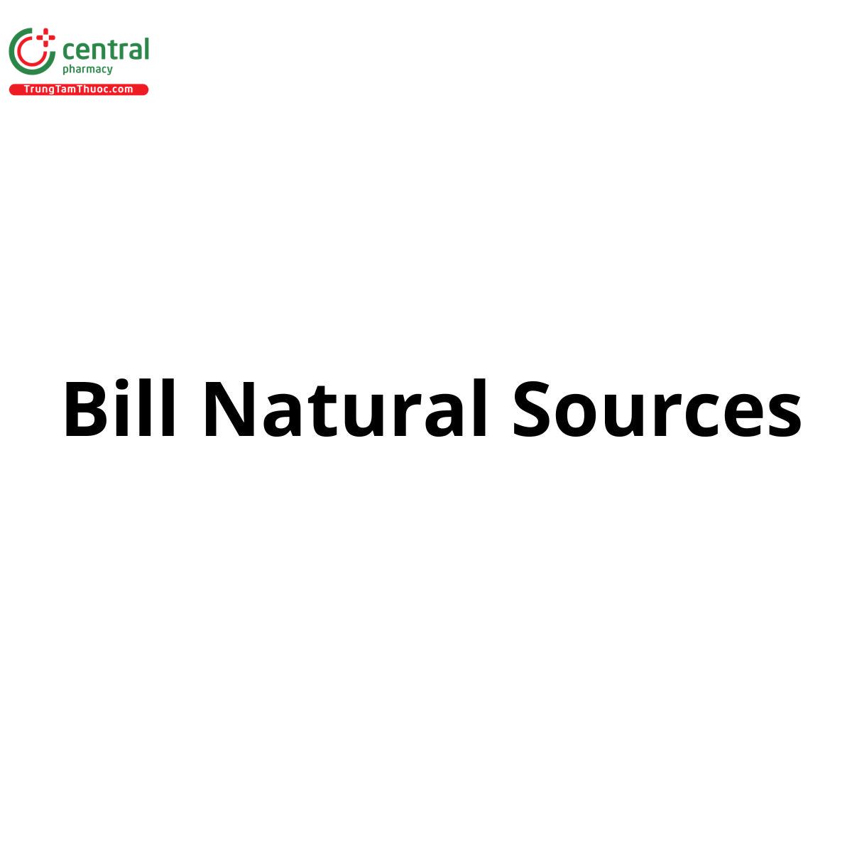 Bill Natural Sources