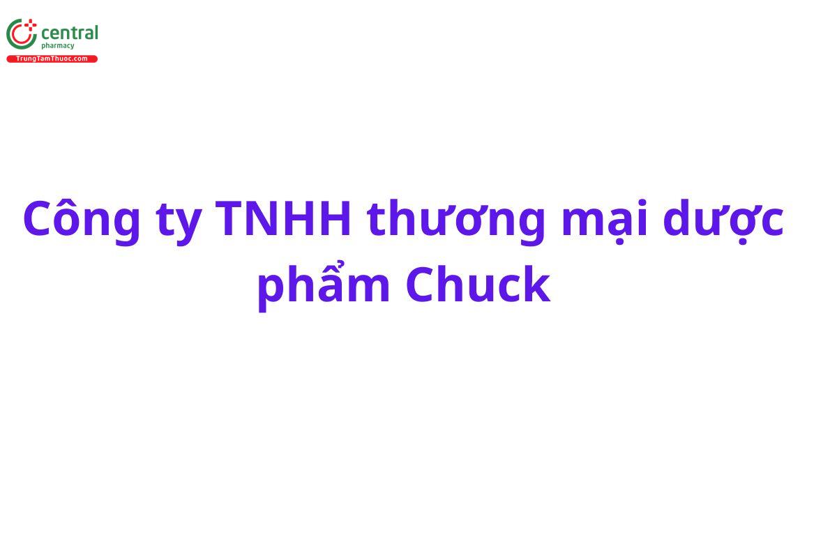 Công ty TNHH thương mại dược phẩm Chuck