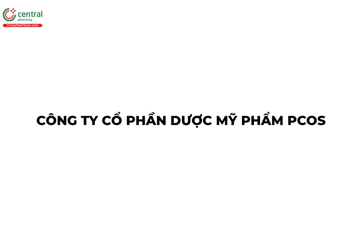 Công ty cổ phần dược mỹ phẩm PCOS