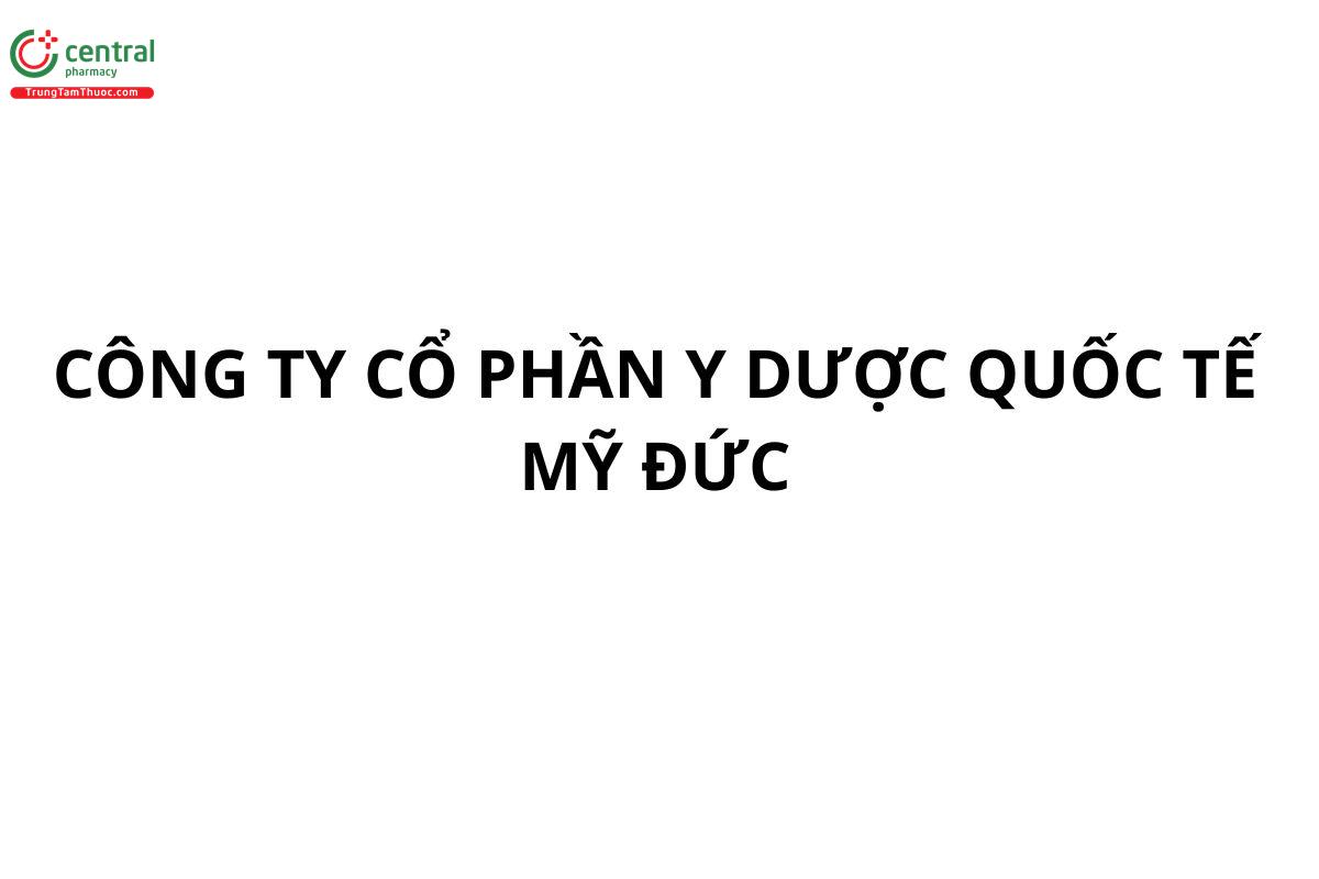 Công ty cổ phần Y Dược Quốc tế Mỹ Đức
