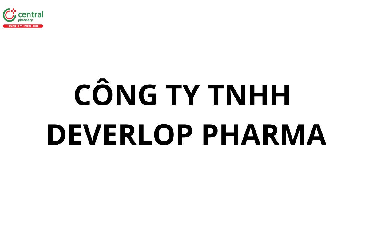 CÔNG TY TNHH DEVERLOP PHARMA