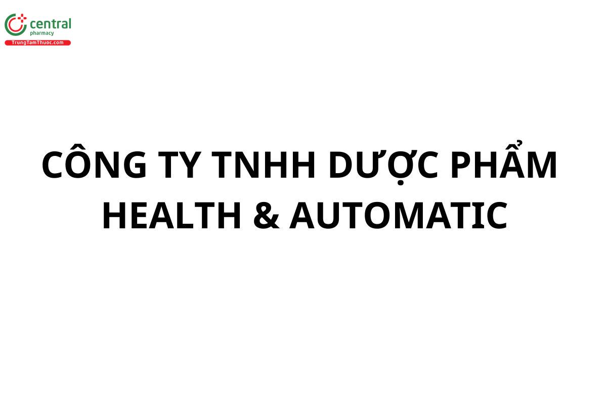 Công ty TNHH Dược phẩm Health & Automatic