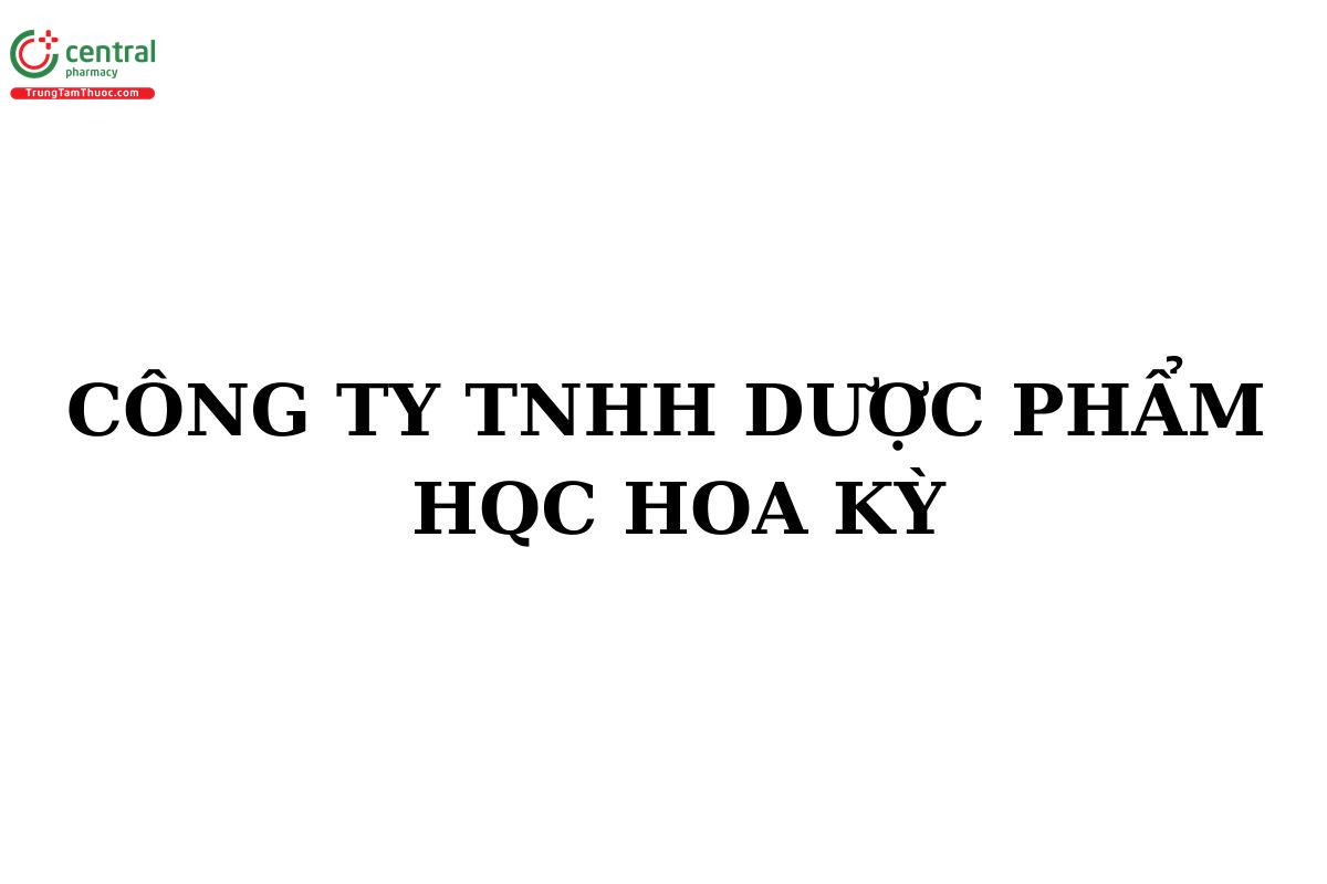 CÔNG TY TNHH DƯỢC PHẨM HQC HOA KỲ