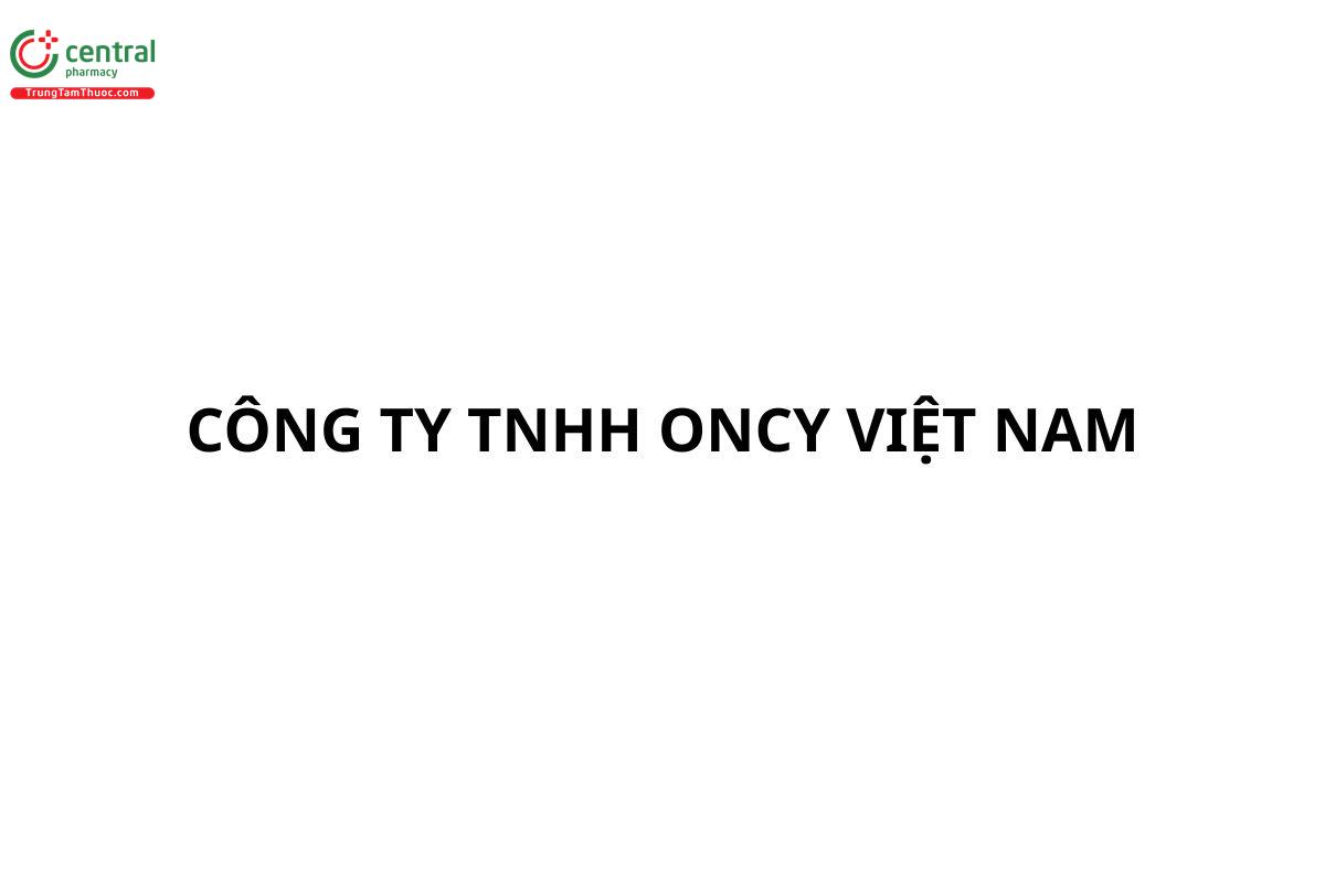 CÔNG TY TNHH ONCY VIỆT NAM