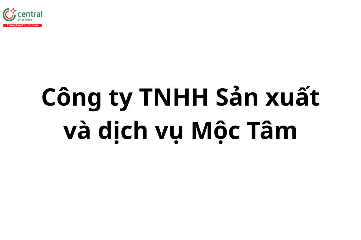 Công ty TNHH Sản xuất và dịch vụ Mộc Tâm