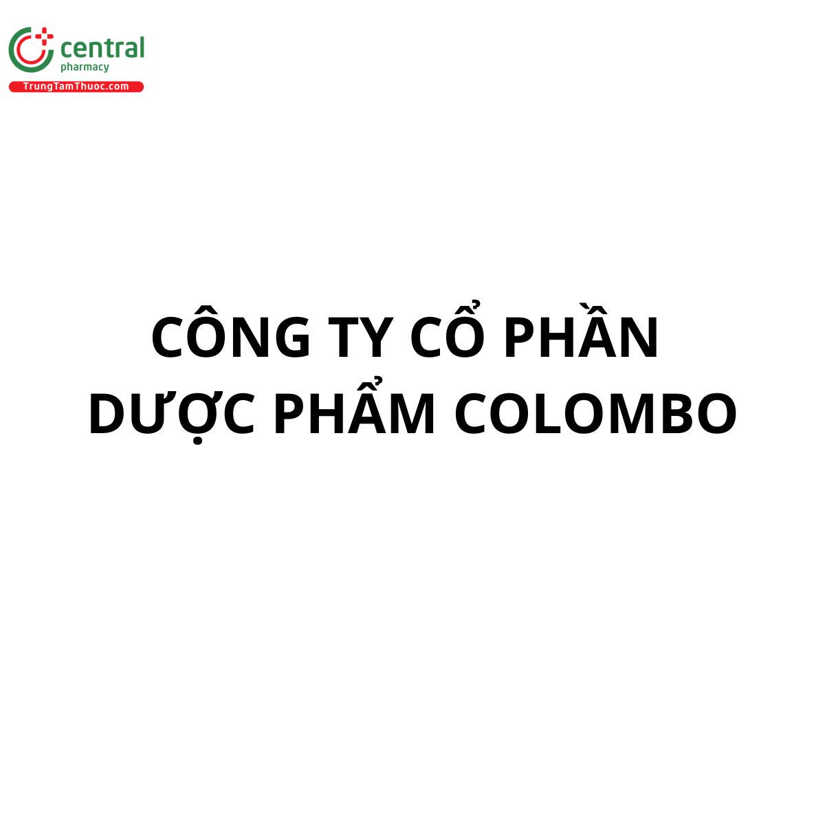 CÔNG TY CỔ PHẦN DƯỢC PHẨM COLOMBO