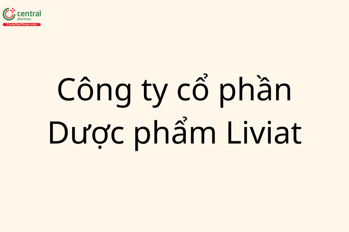Công ty cổ phần Dược phẩm Liviat