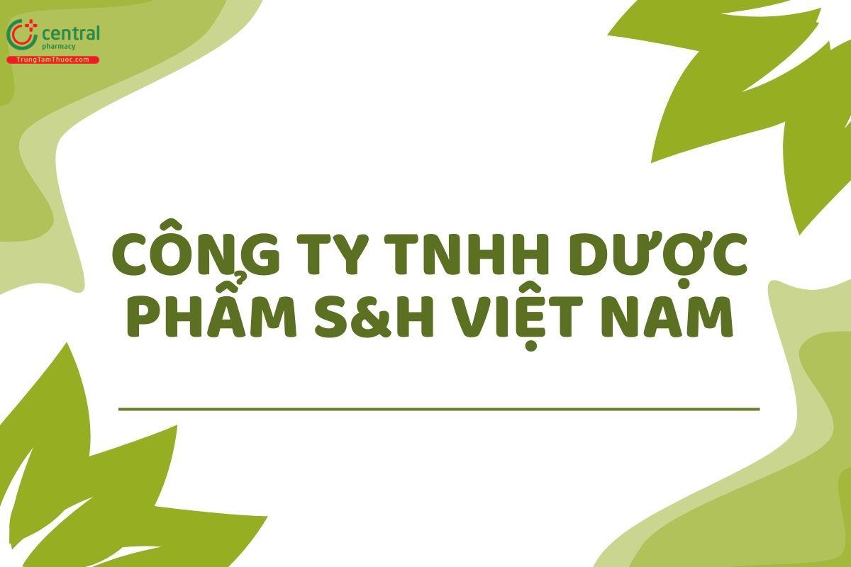 Dược Phẩm S&H Việt Nam