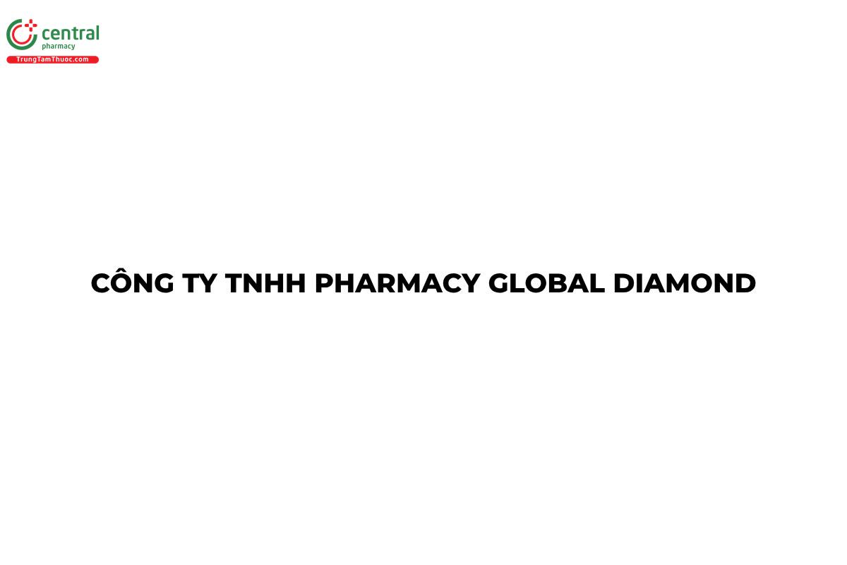 CÔNG TY TNHH PHARMACY GLOBAL DIAMOND