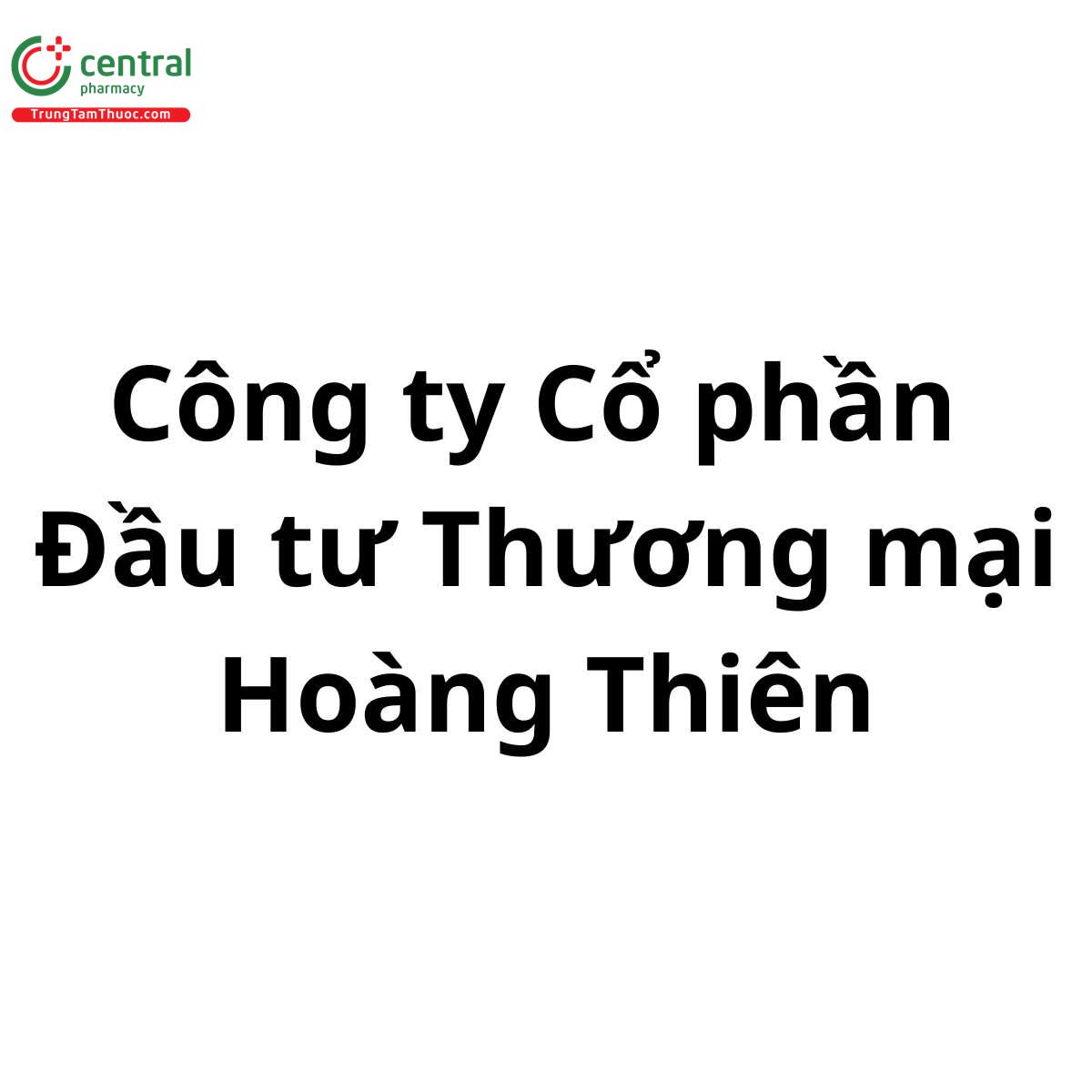 Công ty Cổ phần Đầu tư Thương mại Hoàng Thiên