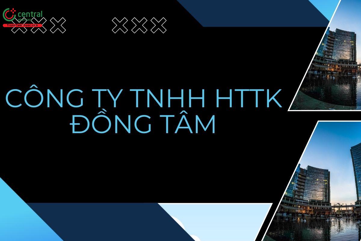 CÔNG TY TNHH HTTK ĐỒNG TÂM
