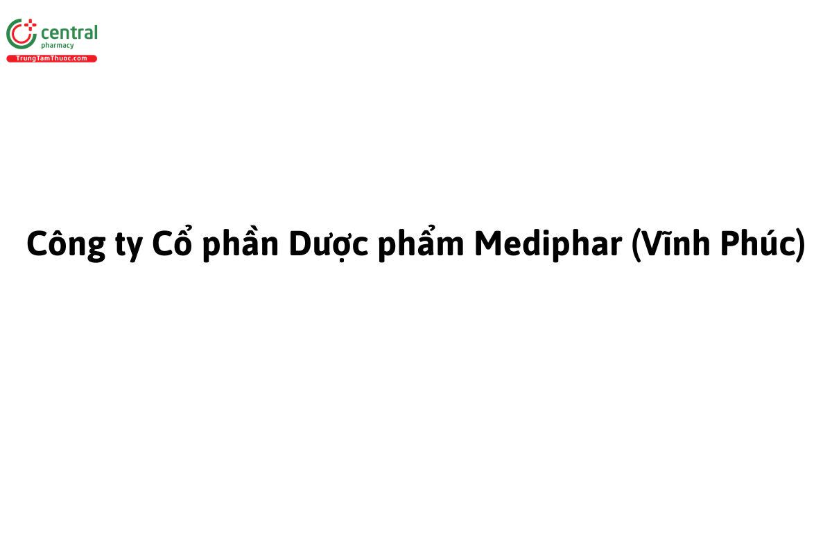 Công ty Cổ phần Dược phẩm Mediphar (Vĩnh Phúc)