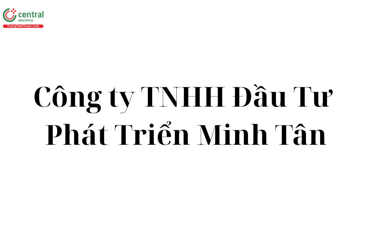 Công ty TNHH DT PT Minh Tân