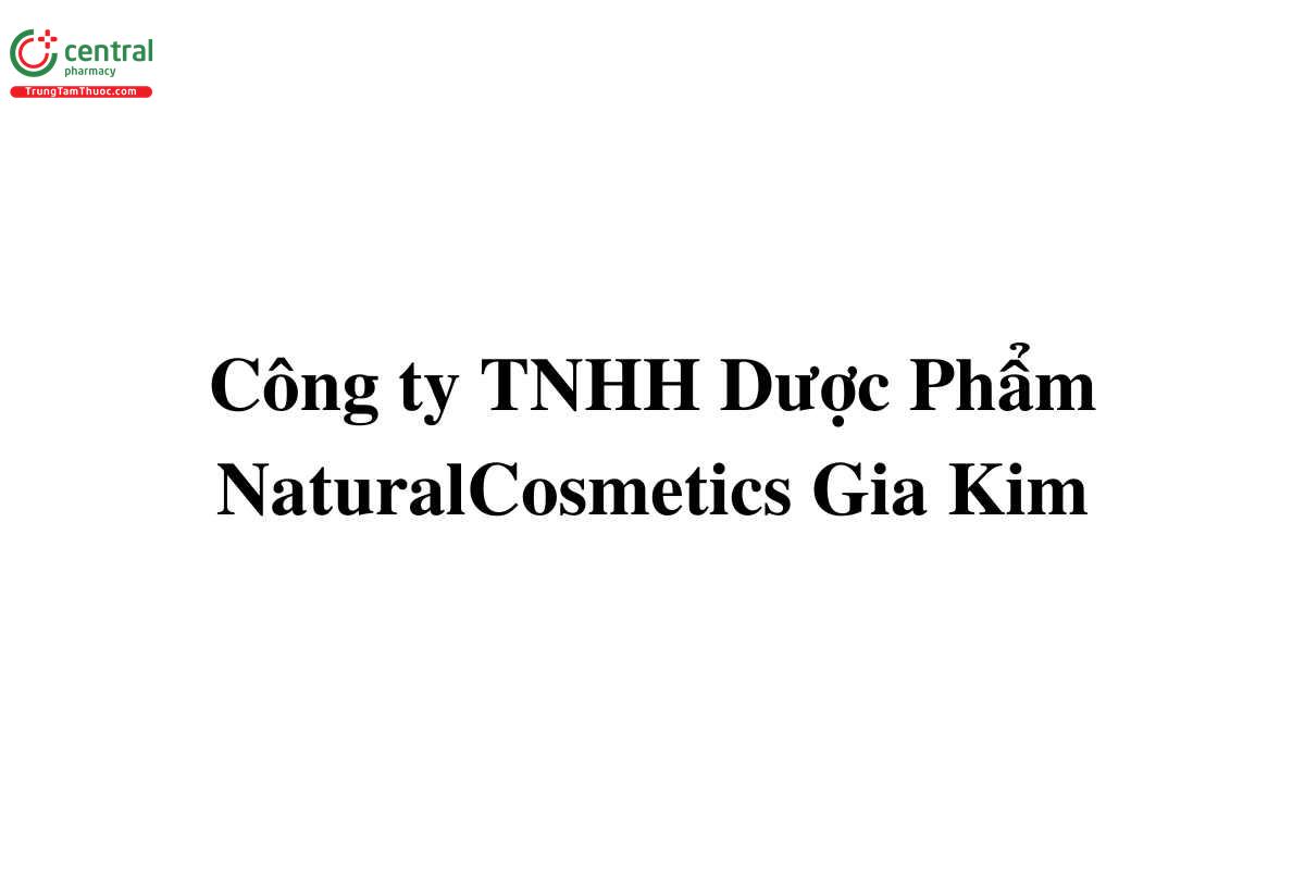 Dược Phẩm NaturalCosmetics Gia Kim