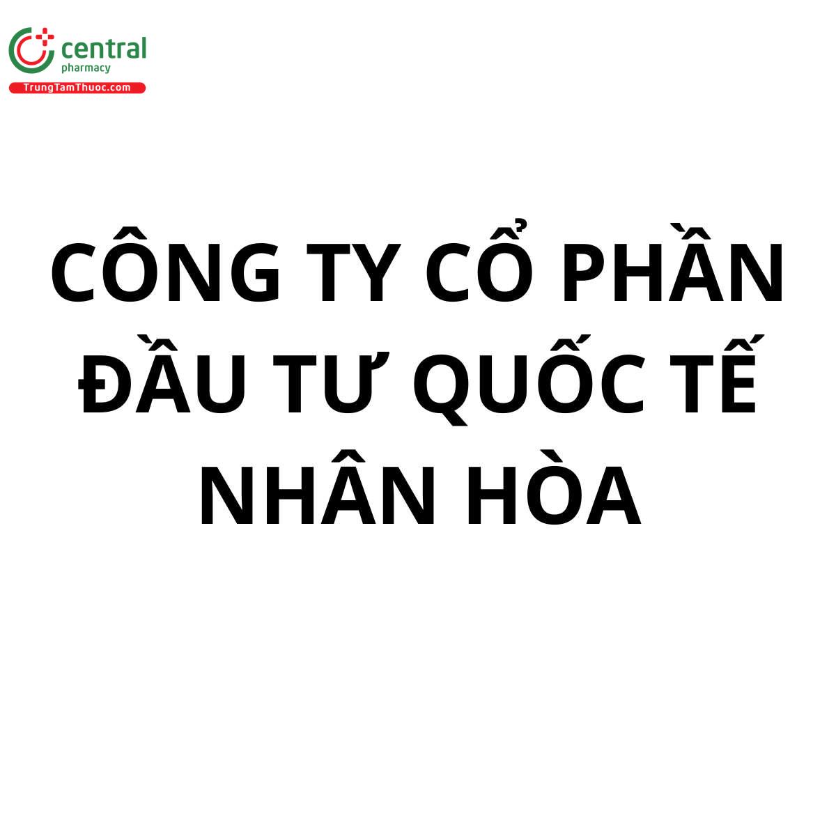 Công Ty Cổ Phần Đầu Tư Quốc Tế Nhân Hòa
