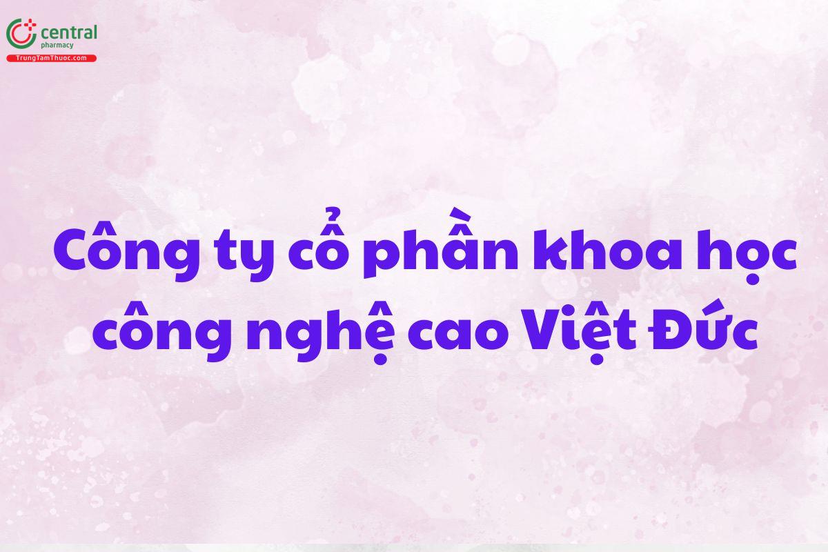 Công ty cổ phần khoa học công nghệ cao Việt Đức